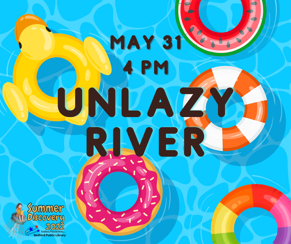 May 31 at 4 pm Unlazy River