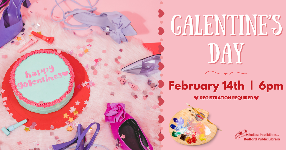 Galentine's Day on feb 14 at 6pm