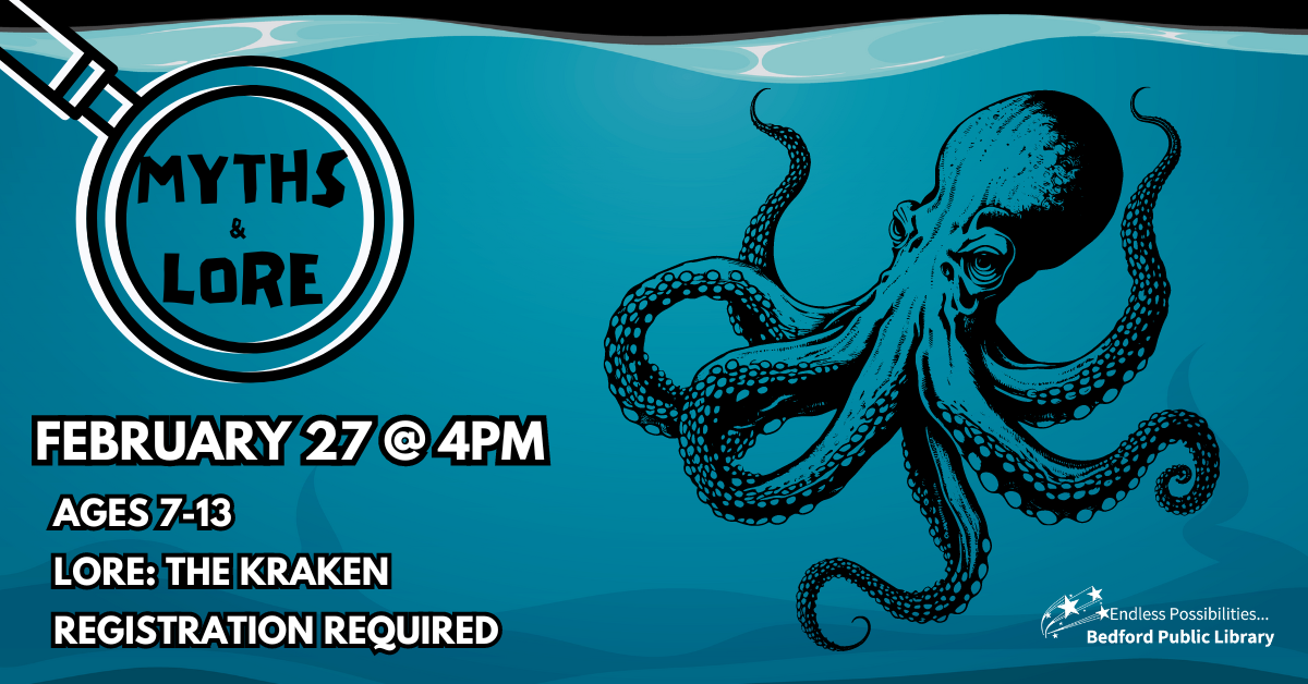 Myths and Lore on Feb 27 at 4pm. The topic: the Kraken