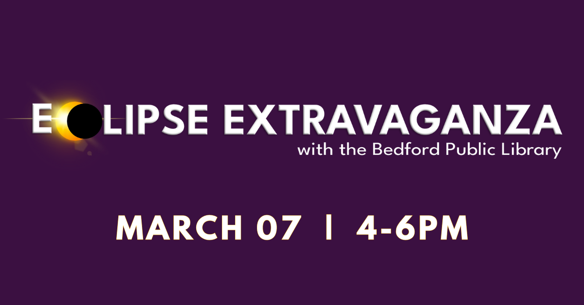 Eclipse Extravaganza on March 7; 4-6pm