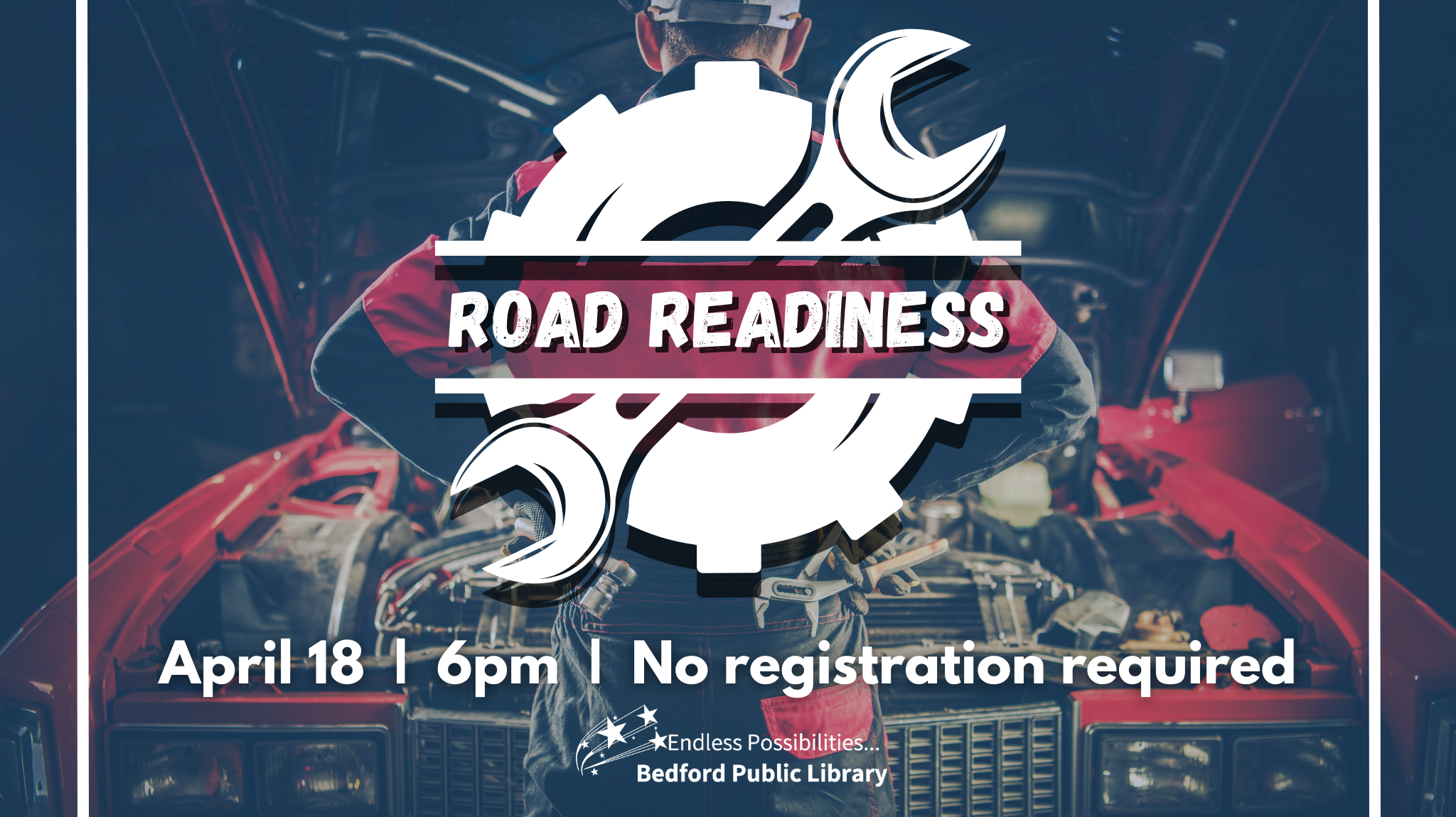 Road Readiness on April 18 at 6pm. No registration required.