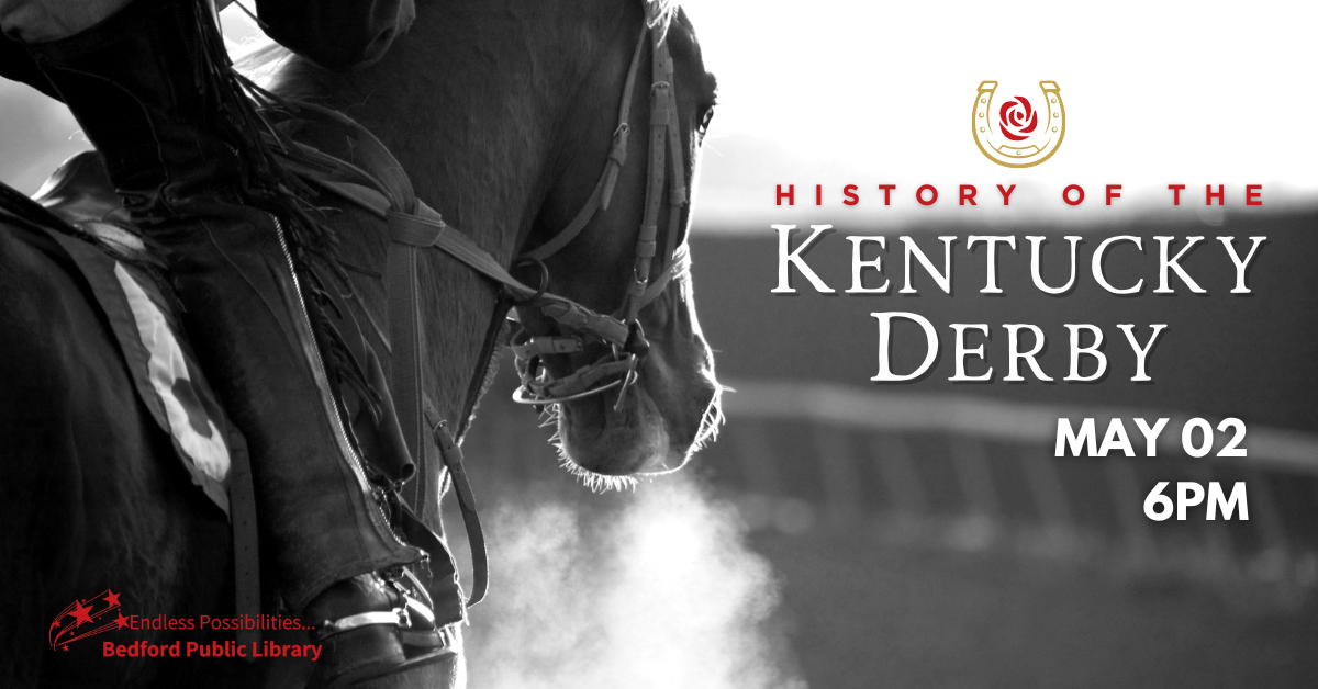 History of the KY Derby on May 2 from 6-7pm.