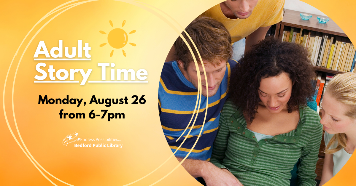 Adult Story Time on August 26 at 6pm. No registration required.