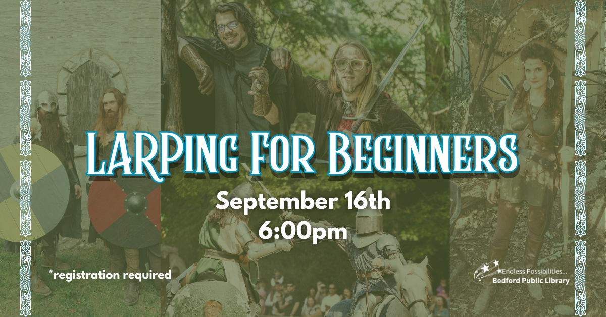 LARPing for Beginners. Sept 16 at 6pm. Registration required.