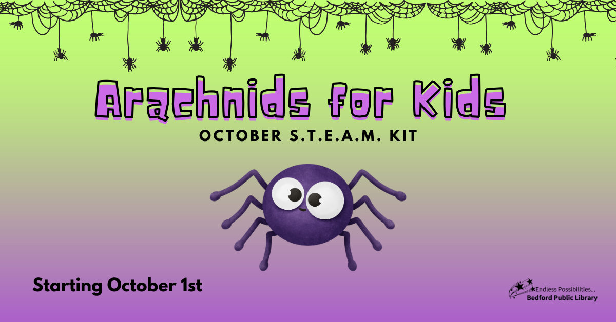 Arachnids for Kids STEAM Kit, Starts Oct 1st