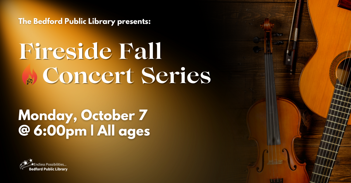 Fireside Fall Concert Series on 10/07 at 6pm. All ages